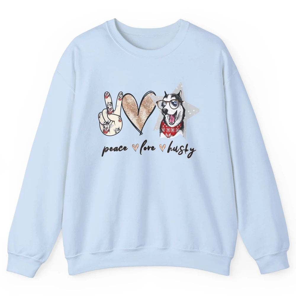 Peace Love Husky Funny Siberian Husky Mom Dog Lovers Gift Unisex Crewneck Sweatshirt