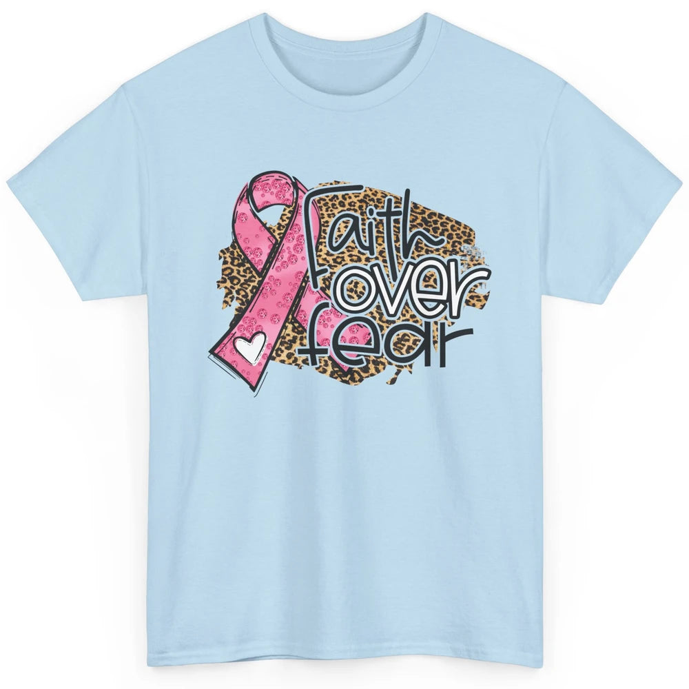 Pink Ribbon Breast Cancer Awareness Faith Over Fear Leopard Classic Unisex T-Shirt