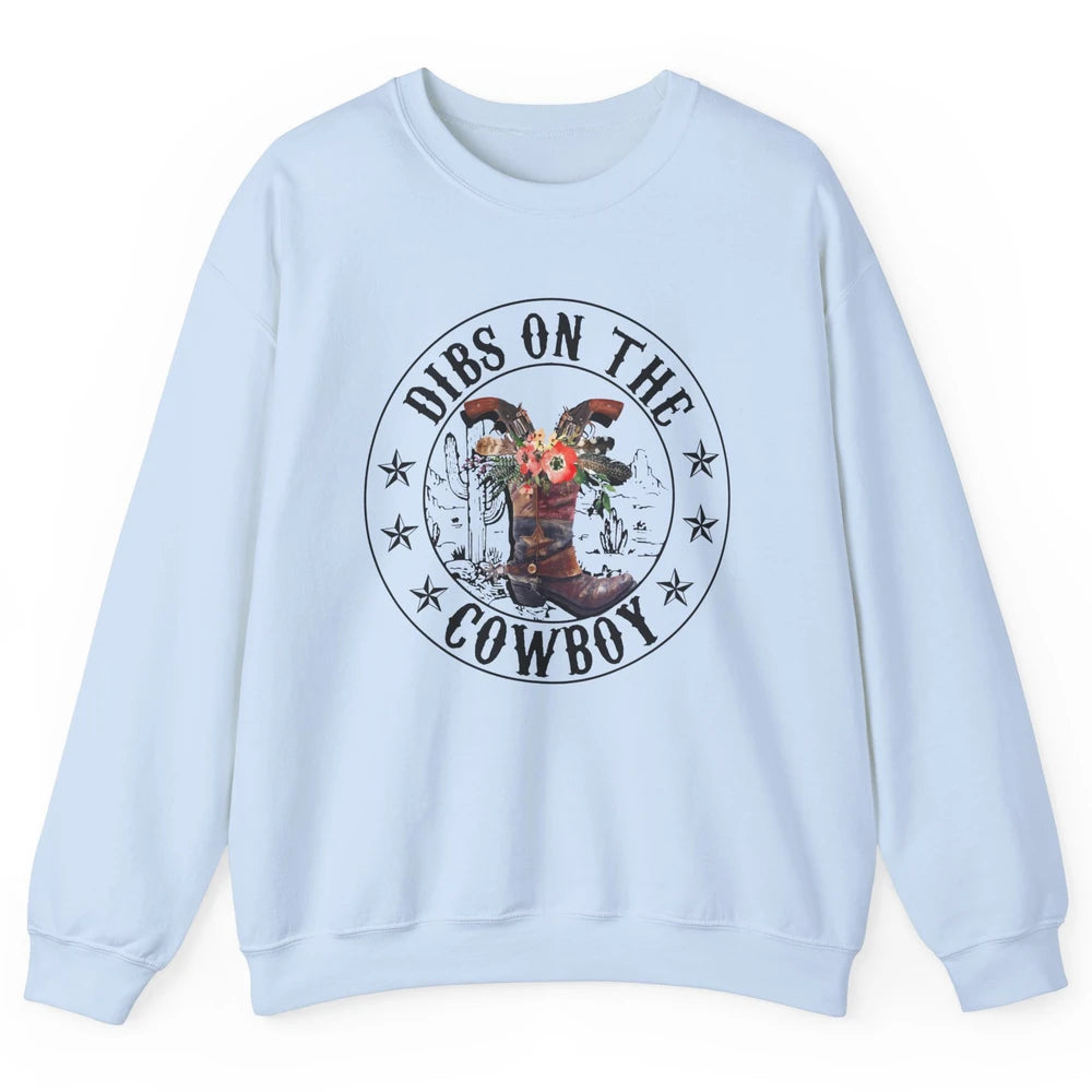 Retro Cowboy Boots Dibs On The Cowboy Western Country Girl Unisex Crewneck Sweatshirt