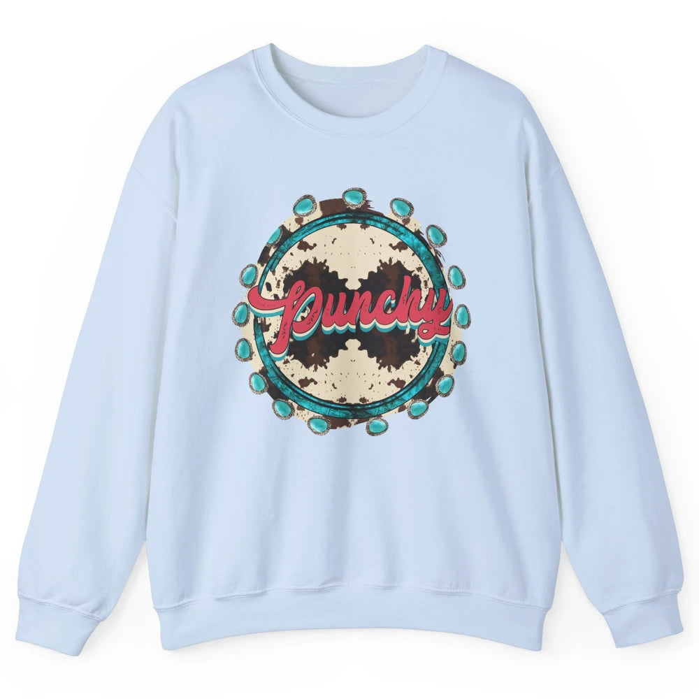 Retro Cowgirl Punchy Cowhide Turquoise Western Country Gift Unisex Crewneck Sweatshirt