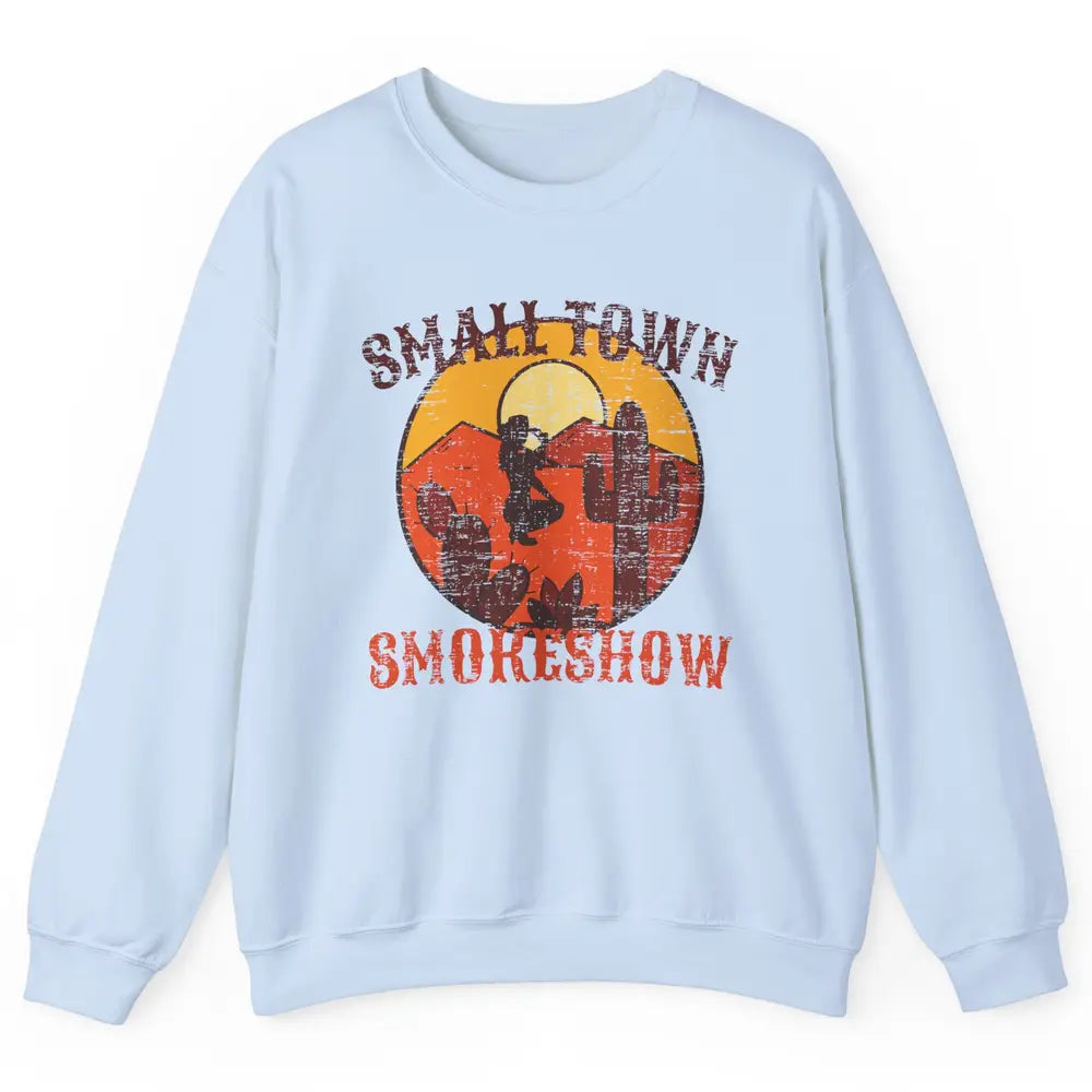 Retro Cowgirl Desert Small Town Smokeshow Western Country Unisex Crewneck Sweatshirt