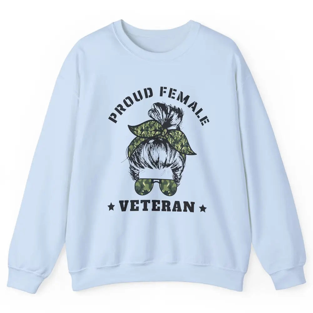 Proud Female Messy Camo Bun Army Mom Military Veterans Day Unisex Crewneck Sweatshirt
