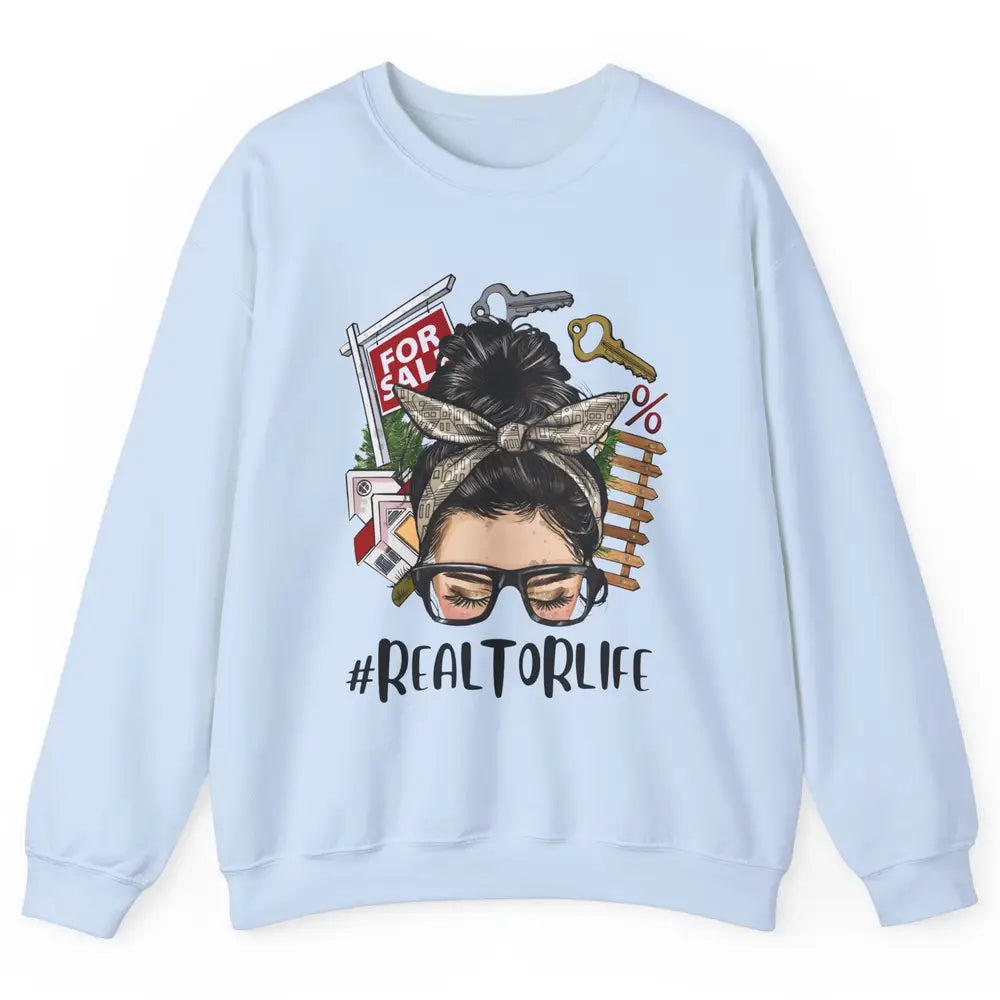 Realtor Life Messy Bun Real Estate Agent Housing Investment Unisex Crewneck Sweatshirt