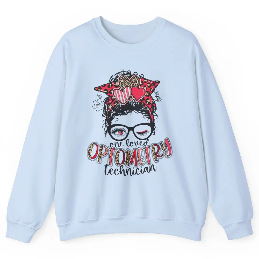 Optometry Tech One Loved Optometry Technician Optometry Girl Unisex Crewneck Sweatshirt