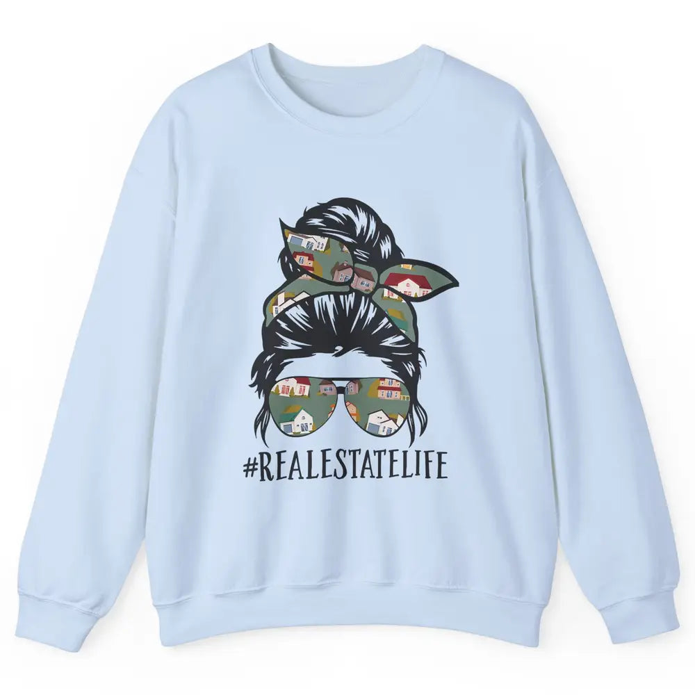 Real Estate Wife Life Messy Bun Mom Realtor Women Close Deal Unisex Crewneck Sweatshirt