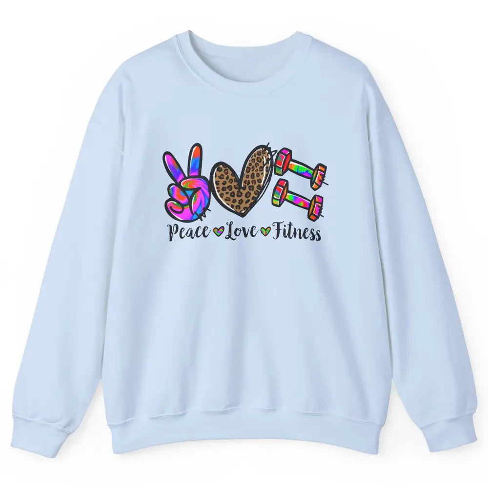 Peace Love Fitness Leopard Tie Dye Workout Gym Trainer Gift Unisex Crewneck Sweatshirt
