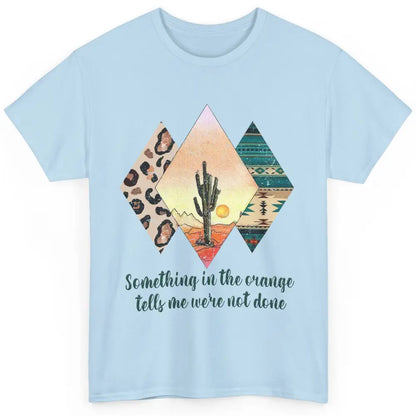 Retro Leopard Something In The Orange Desert Cactus Western Classic Unisex T-Shirt