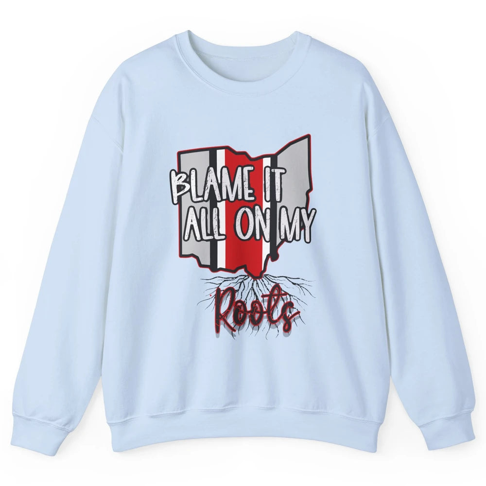 Retro Ohio Map Blame It All On My Roots Ohio Pride Gift Unisex Crewneck Sweatshirt