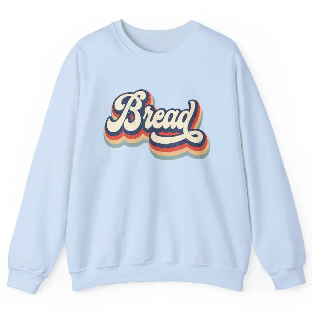 Retro 70s Bread Vintage Baking Baker Sweet Bun Bakery Lover Unisex Crewneck Sweatshirt
