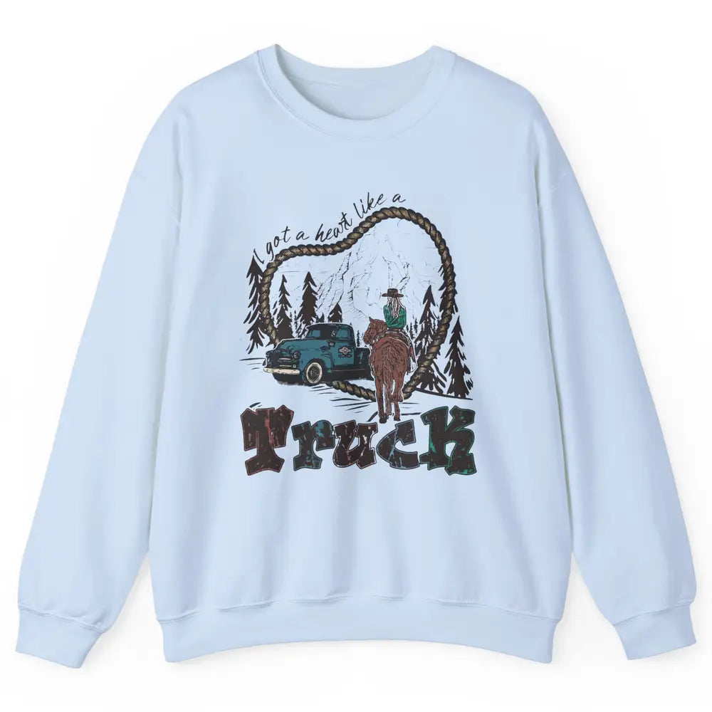 Retro Cowgirl Riding Got A Heart Like Truck Western Country Unisex Crewneck Sweatshirt