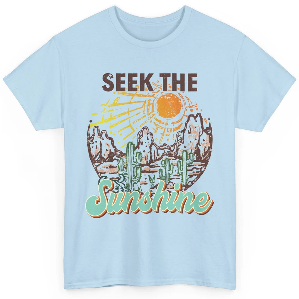 Retro Desert Cactus Seek The Sunshine Western Country Girls Classic Unisex T-Shirt