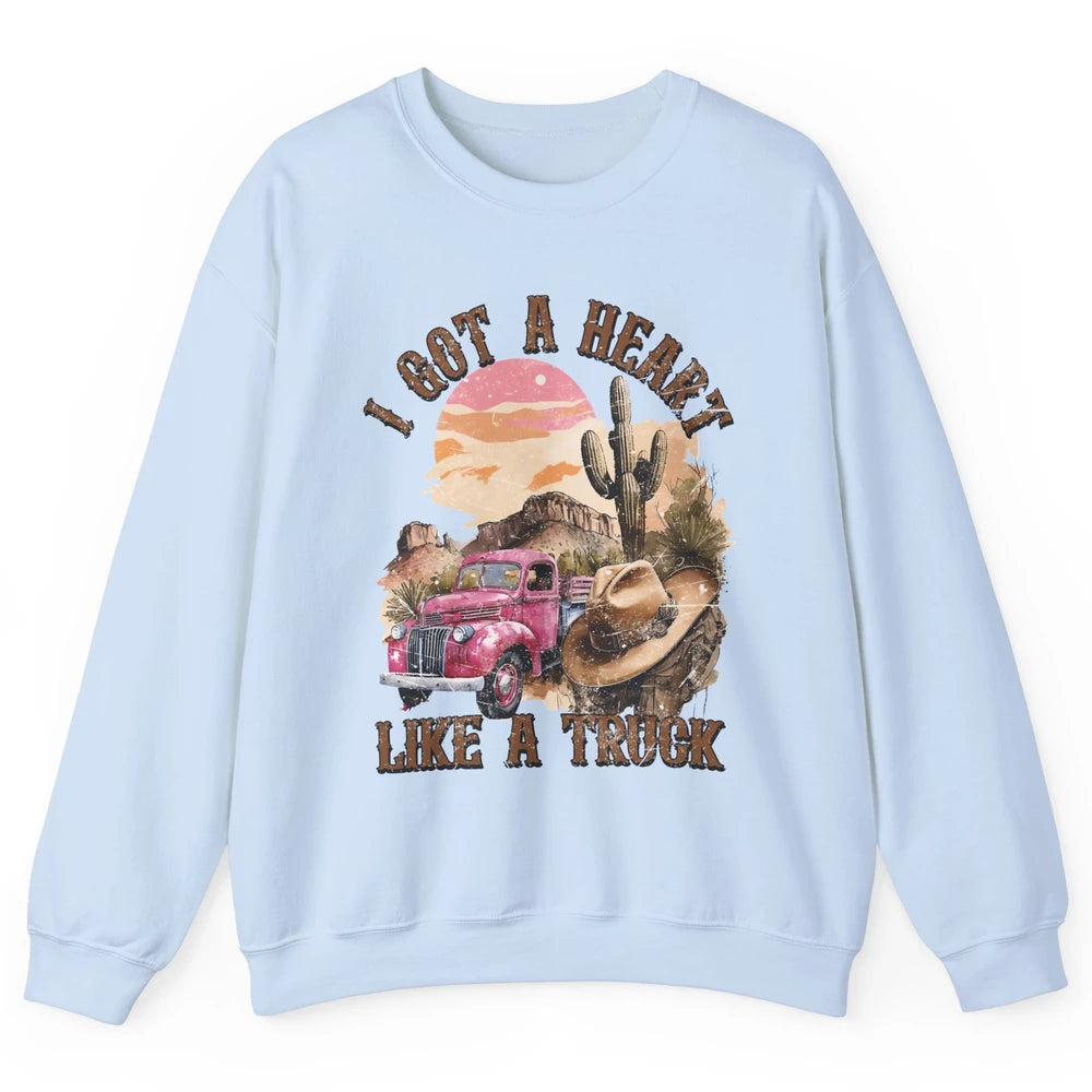 Retro Desert I Got A Heart Like A Truck Western Country Girl Unisex Crewneck Sweatshirt