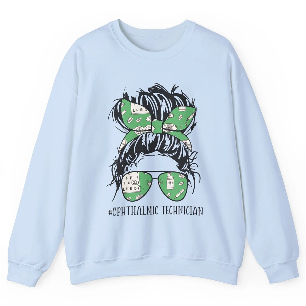 Ophthalmic Technician Life Messy Bun Optometry Optician Life Unisex Crewneck Sweatshirt