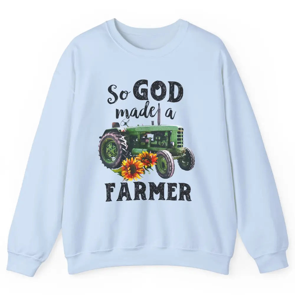 Vintage Retro Tractor God Made A Farmer Proud Farmer Farming Unisex Crewneck Sweatshirt