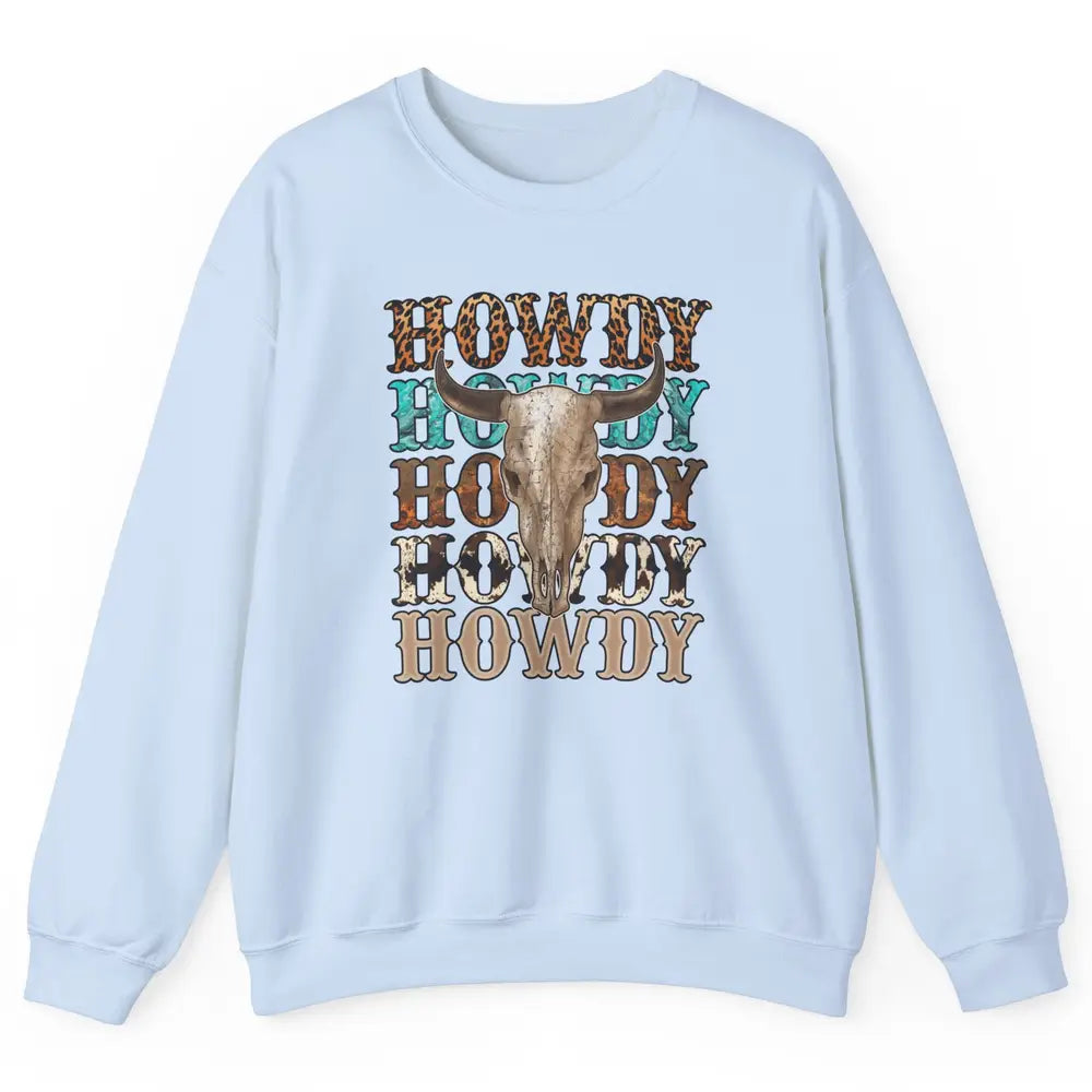 Retro Howdy Bull Skull Rodeo Vintage Western Country Leopard Unisex Crewneck Sweatshirt