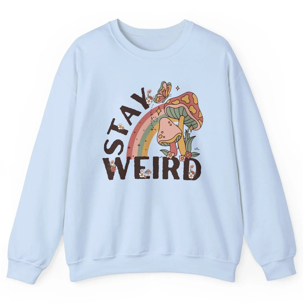 Retro Mushroom Stay Weird Mushy Butterfly Hippie Botanical Unisex Crewneck Sweatshirt