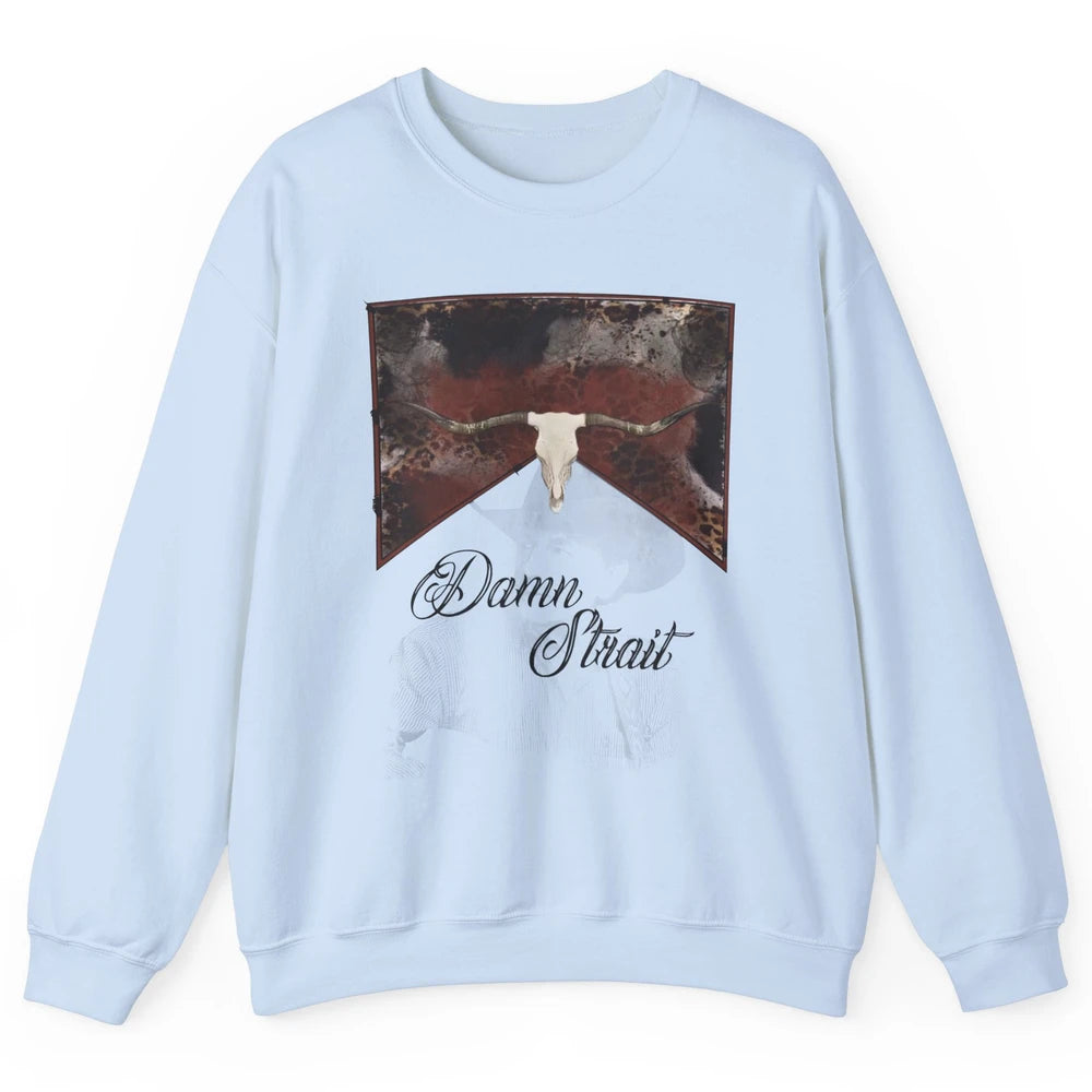 Retro Leopard Bull Skull Damn Strait Western Country Cowboy Unisex Crewneck Sweatshirt