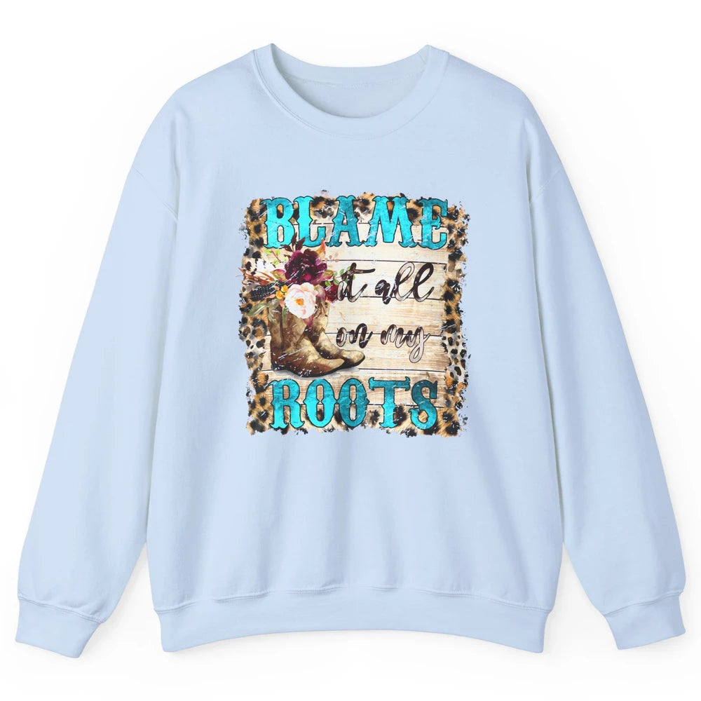 Retro Leopard Cowboy Boots Blame It On My Roots Western Girl Unisex Crewneck Sweatshirt