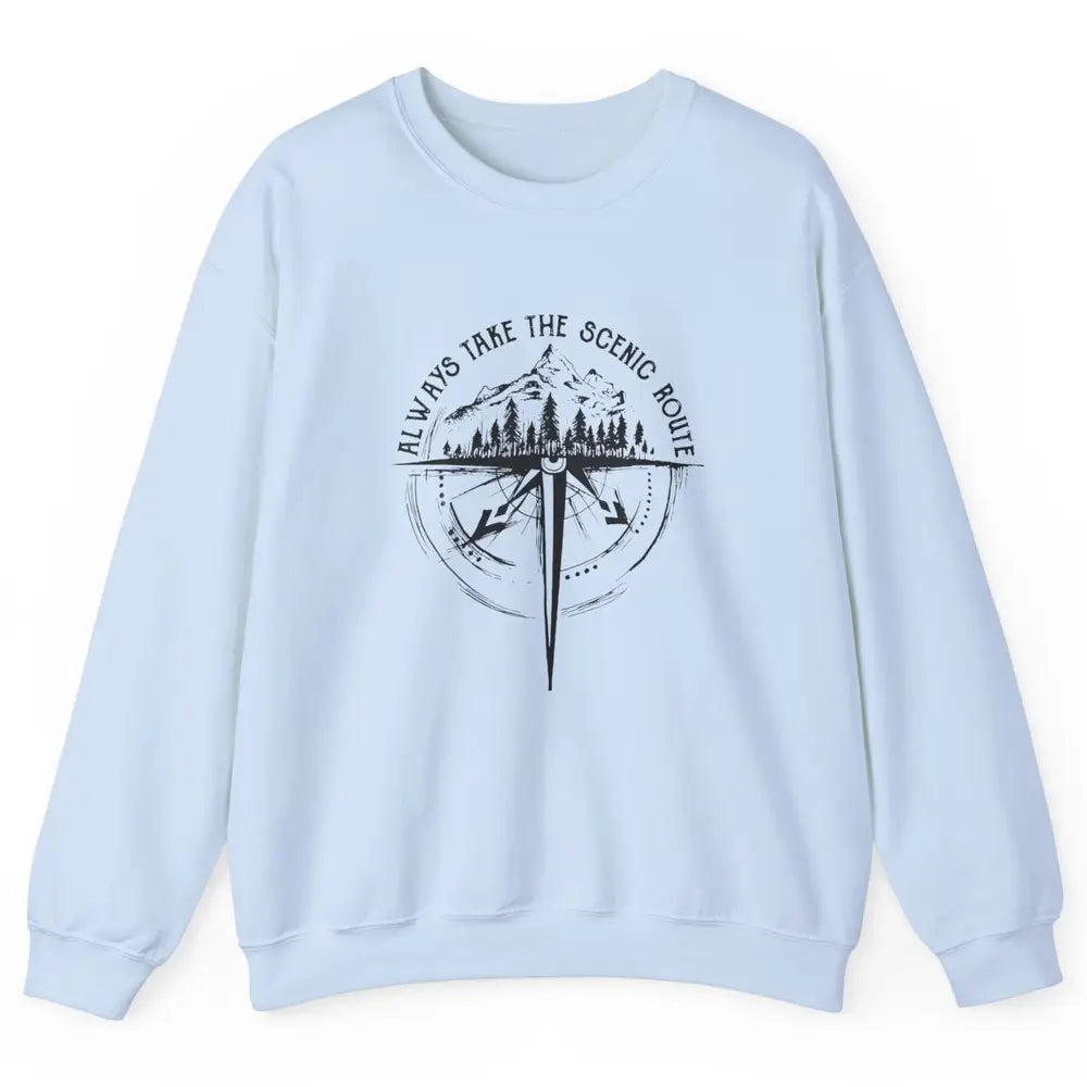 Outdoor Hiking Always Take Scenic Route Hiker Vintage Camp Unisex Crewneck Sweatshirt