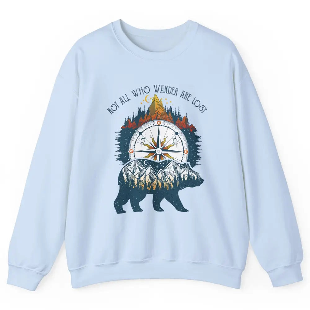 Not All Who Wander Are Lost Compass Mountain Camping Hiking Unisex Crewneck Sweatshirt