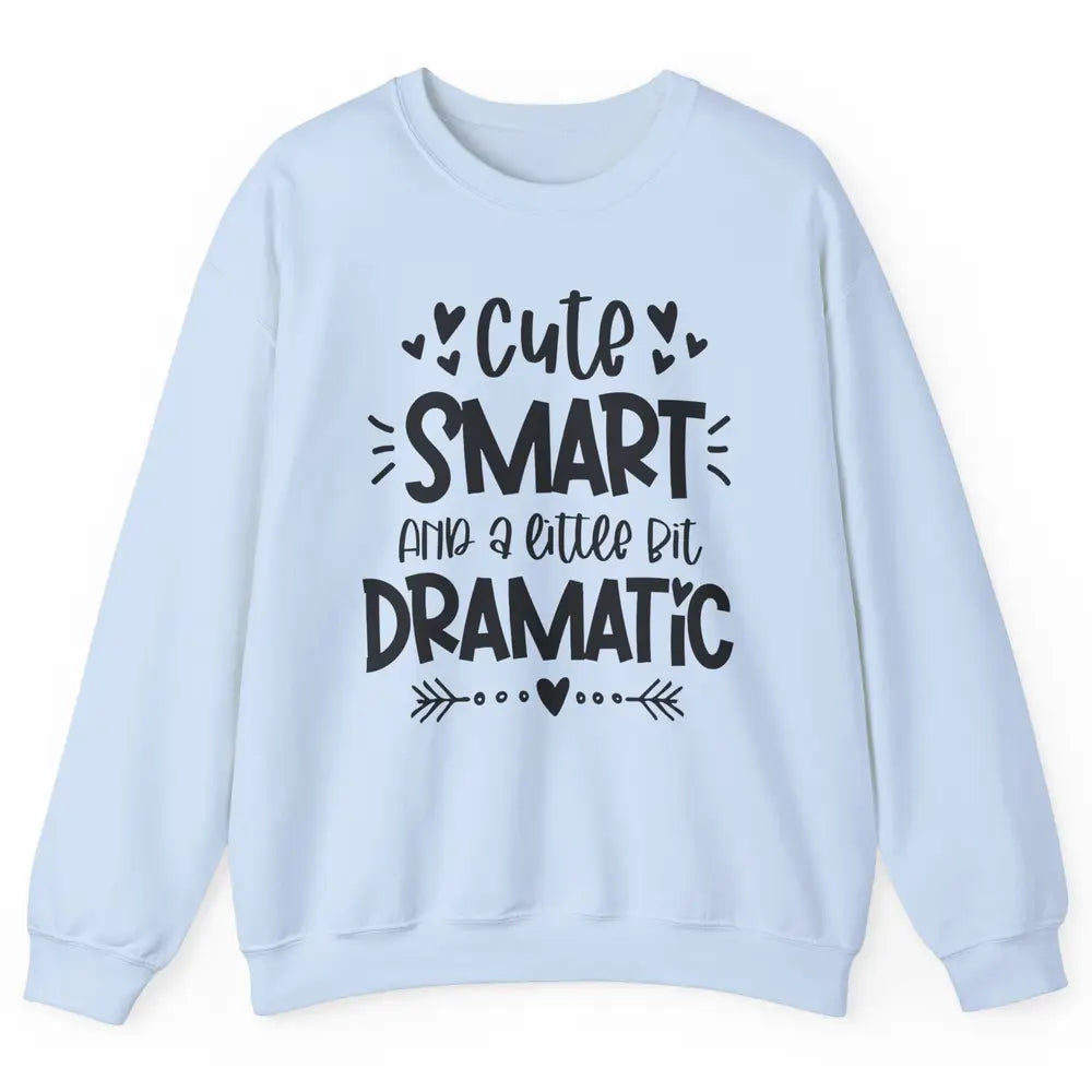 Retro Groovy Cute Smart & A Little Bit Dramatic Drama Queen Unisex Crewneck Sweatshirt