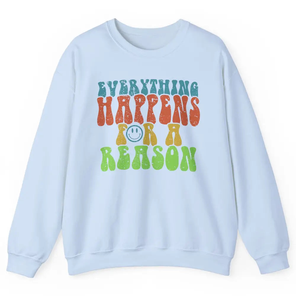 Retro Everything Happens For A Reason Mental Health Peace Unisex Crewneck Sweatshirt