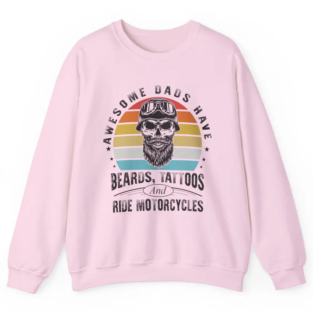 Retro Awesome Dads Have Beards Tattoos And Ride Motorcycles Unisex Crewneck Sweatshirt