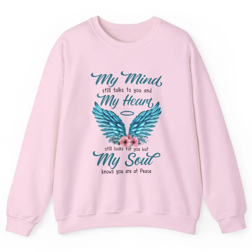 Mom Dad In Heaven My Minds Still Talks To You Memorial Gift Unisex Crewneck Sweatshirt