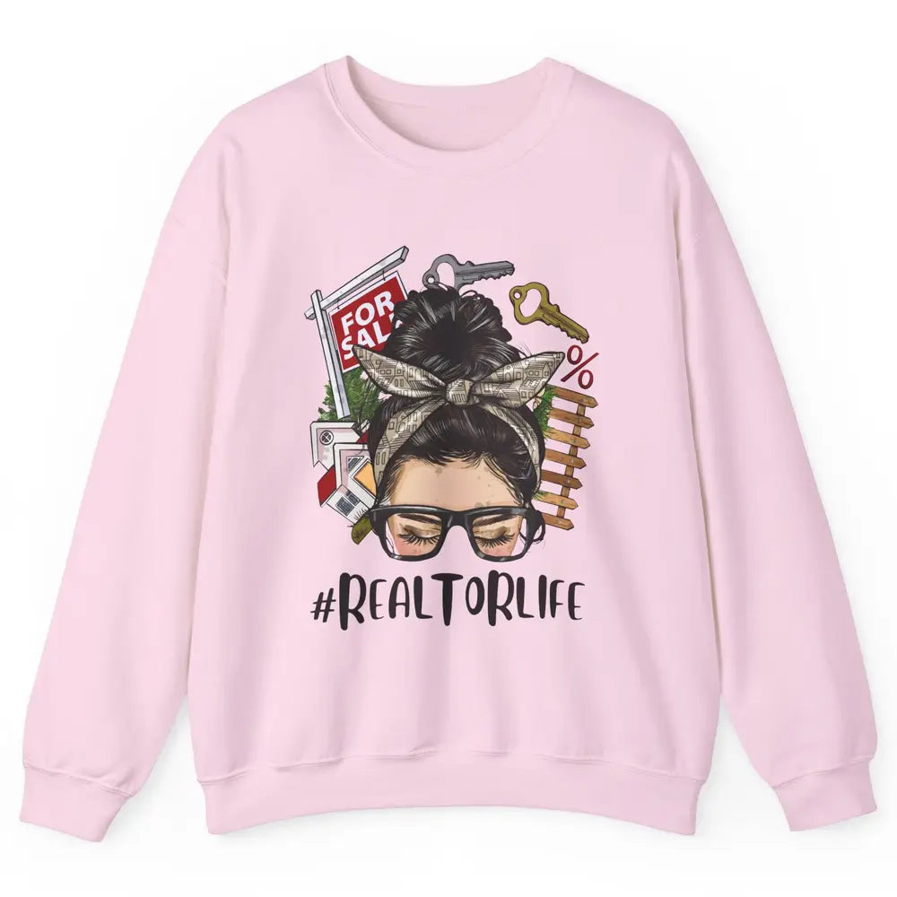 Realtor Life Messy Bun Real Estate Agent Housing Investment Unisex Crewneck Sweatshirt