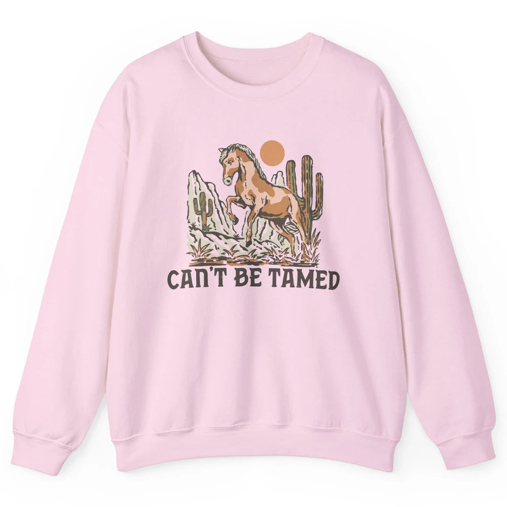 Retro Horse Desert Cactus Sunset Can't Be Tamed Western Unisex Crewneck Sweatshirt