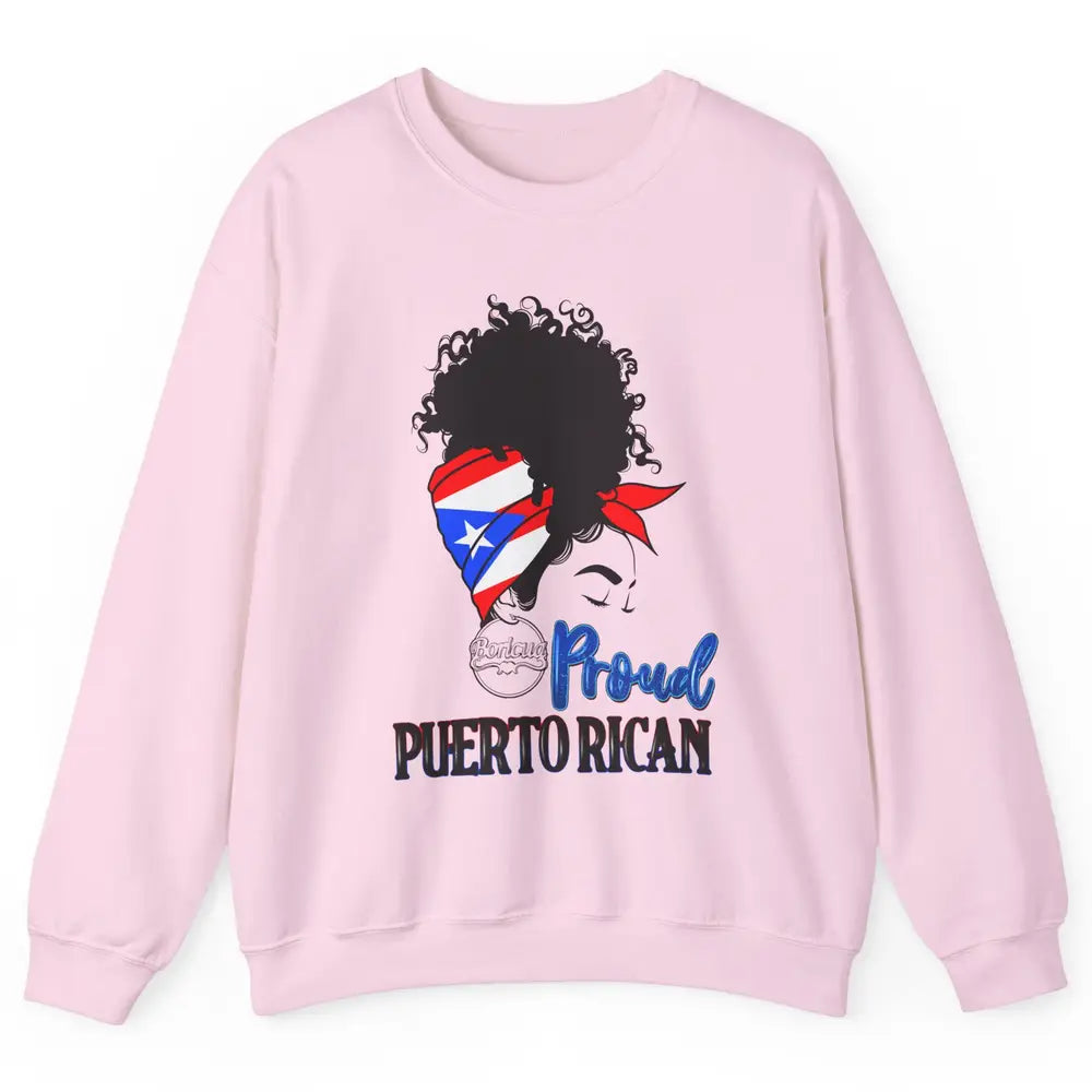 Proud Puerto Rican Afro Messy Bun Women Puerto Rico Flag Unisex Crewneck Sweatshirt
