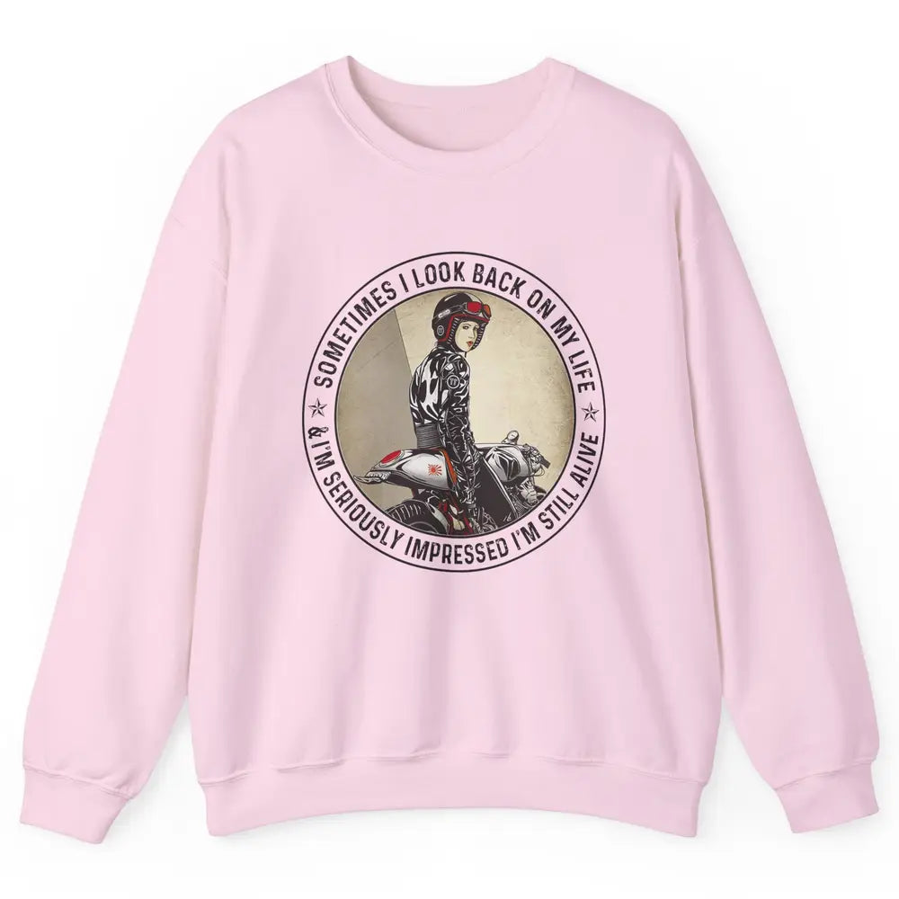 Retro Biker Sometimes I Look Back On My Life Motorcycle Gift Unisex Crewneck Sweatshirt