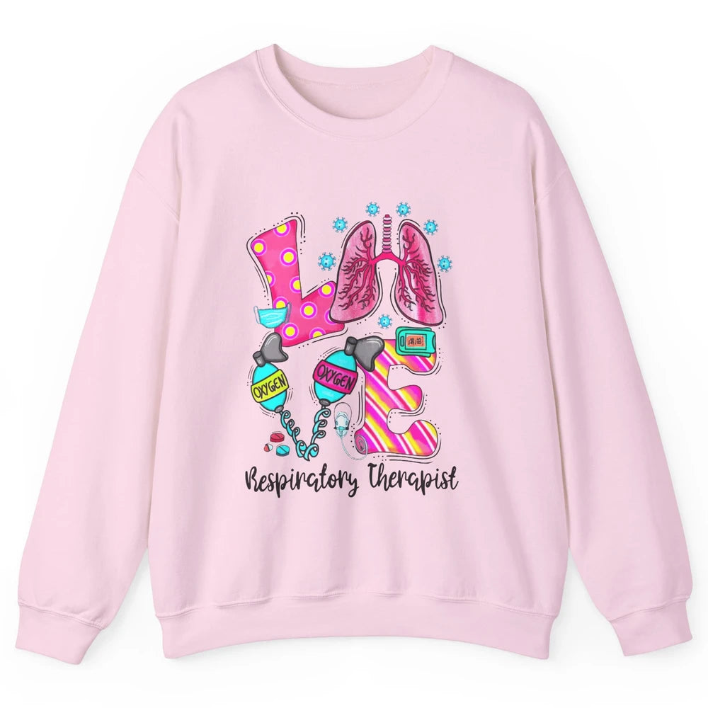 Respiratory Therapist Love Heart Lung Disease Therapy Tools Unisex Crewneck Sweatshirt