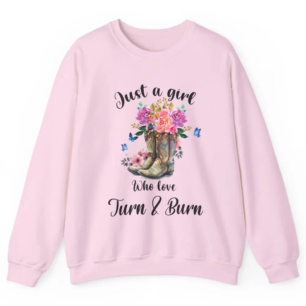 Retro Flower Country Cowgirl Just A Girl Love Turn And Burn Unisex Crewneck Sweatshirt