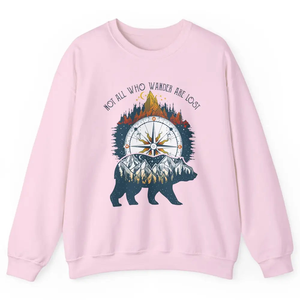 Not All Who Wander Are Lost Compass Mountain Camping Hiking Unisex Crewneck Sweatshirt