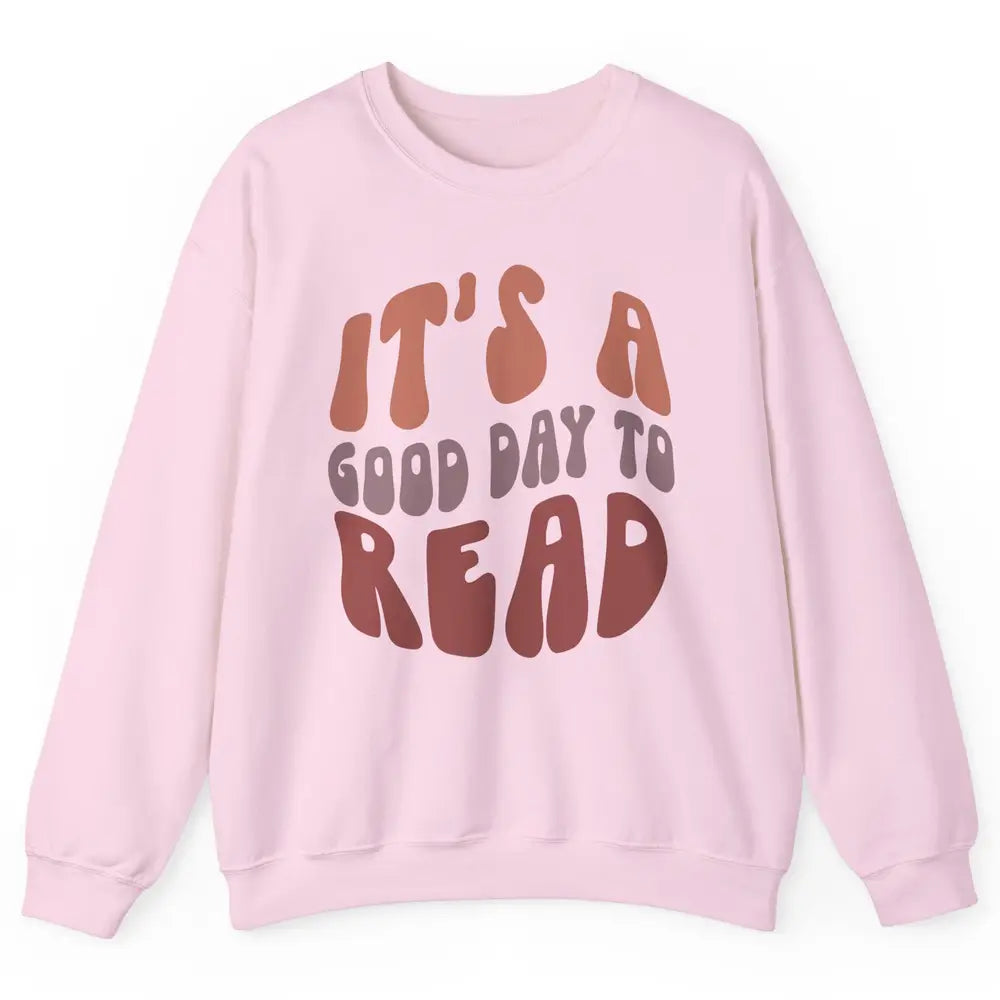 Retro It's A Good Day To Read Books Nerd Librarian Reading Unisex Crewneck Sweatshirt