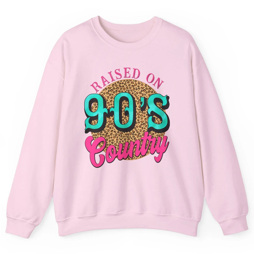 Retro Leopard Raised On 90s Country Birthday Western Country Unisex Crewneck Sweatshirt