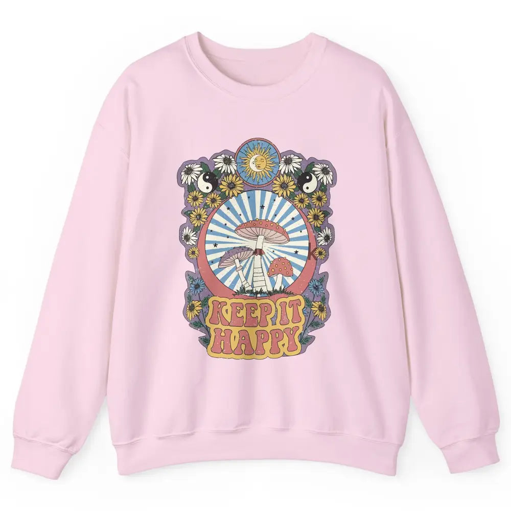 Retro Groovy Keep It Happy Mushroom Daisy Sun Positive Mind Unisex Crewneck Sweatshirt