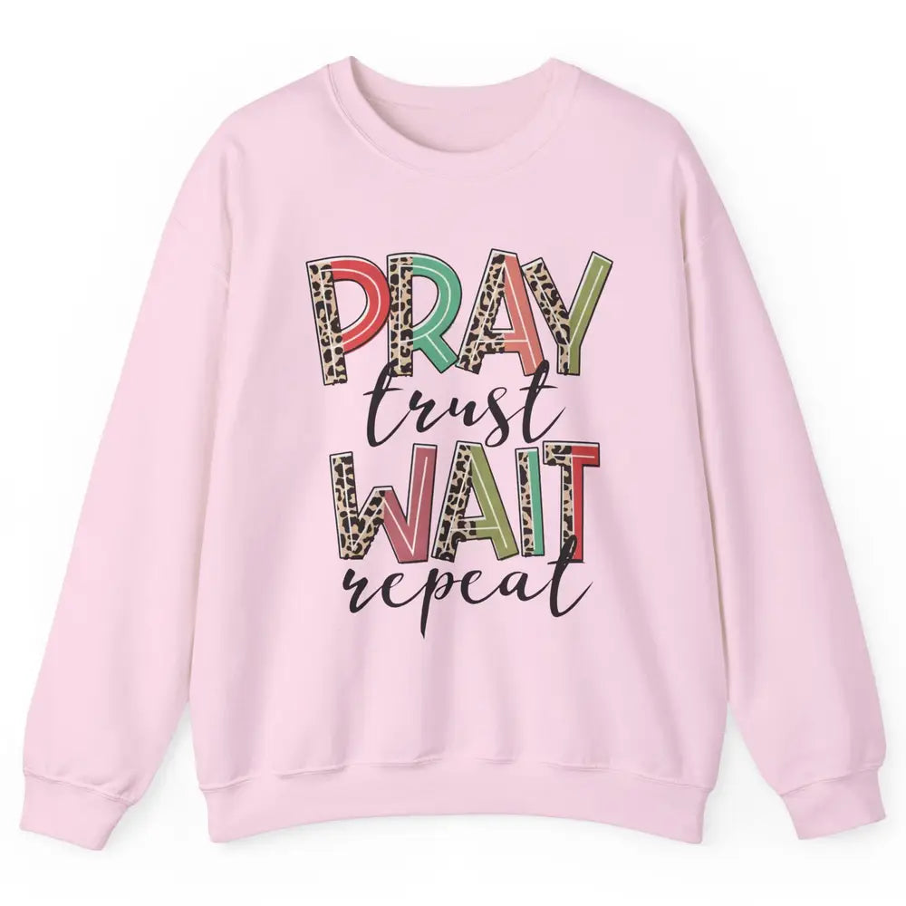 Retro Leopard Pray Wait Trust Repeat Christian Motivational Unisex Crewneck Sweatshirt