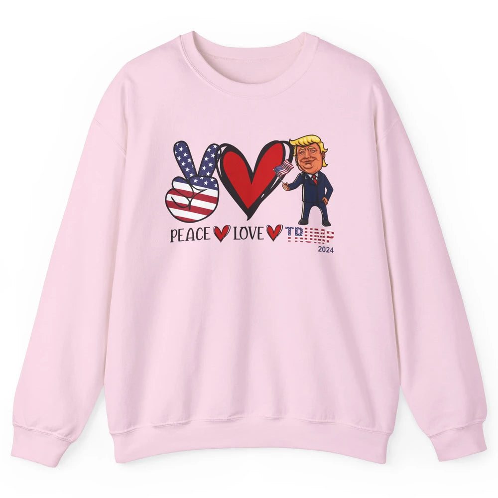 Peace Love Trump 2024 US Flag President Trump Return Support Unisex Crewneck Sweatshirt