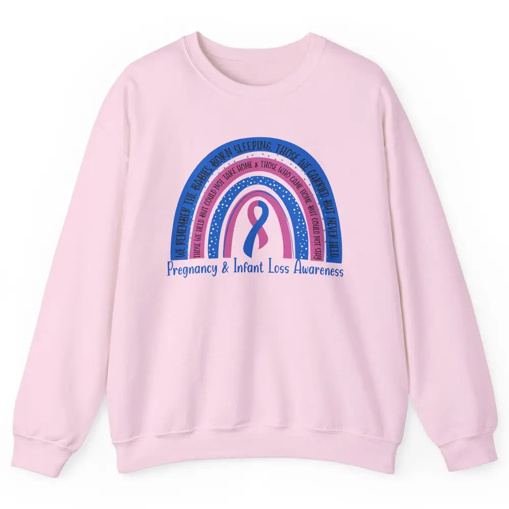 Pregnancy Infant Loss Awareness Rainbow Remember The Babies Unisex Crewneck Sweatshirt
