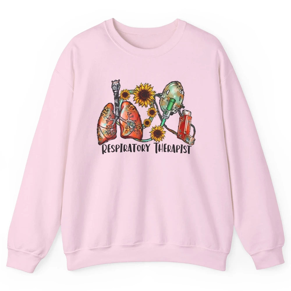 Respiratory Therapist Sunflower Lungs Breathe RT Nurse Unisex Crewneck Sweatshirt
