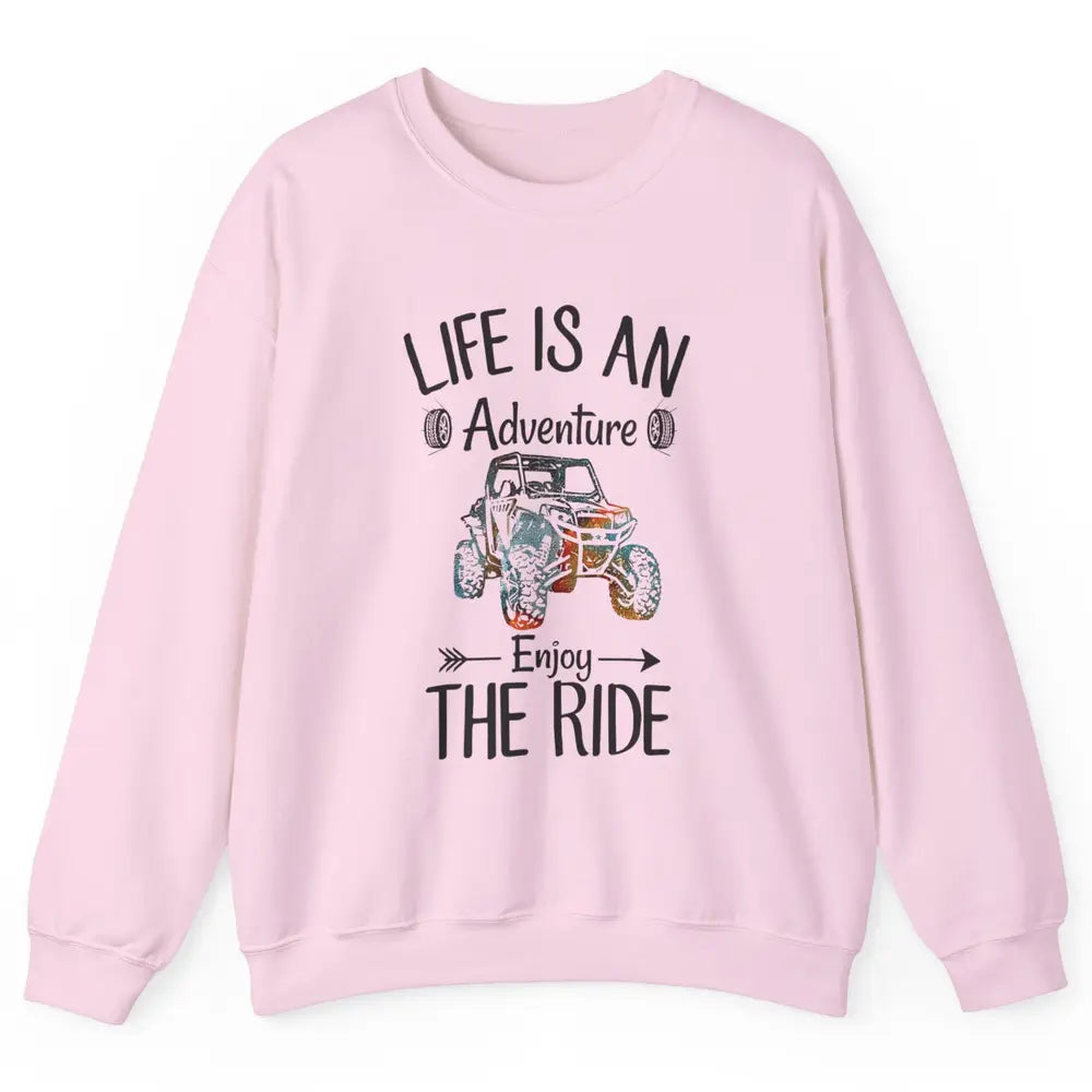 Retro Life Adventure Enjoy Ride UTV Offroad Riding SXS Mud Unisex Crewneck Sweatshirt
