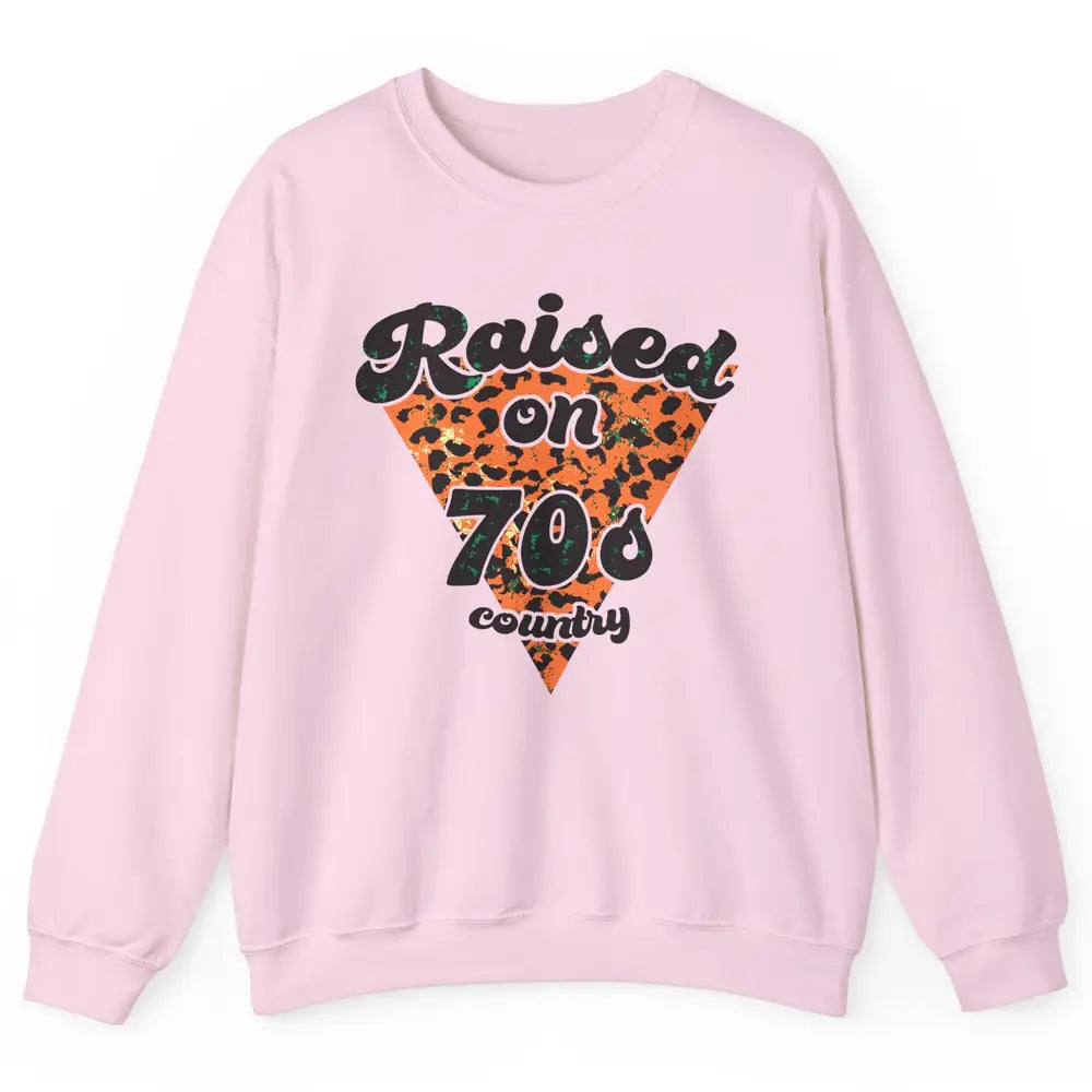 Retro Leopard Raised On 70s Country Western Cowboy Cowgirl Unisex Crewneck Sweatshirt
