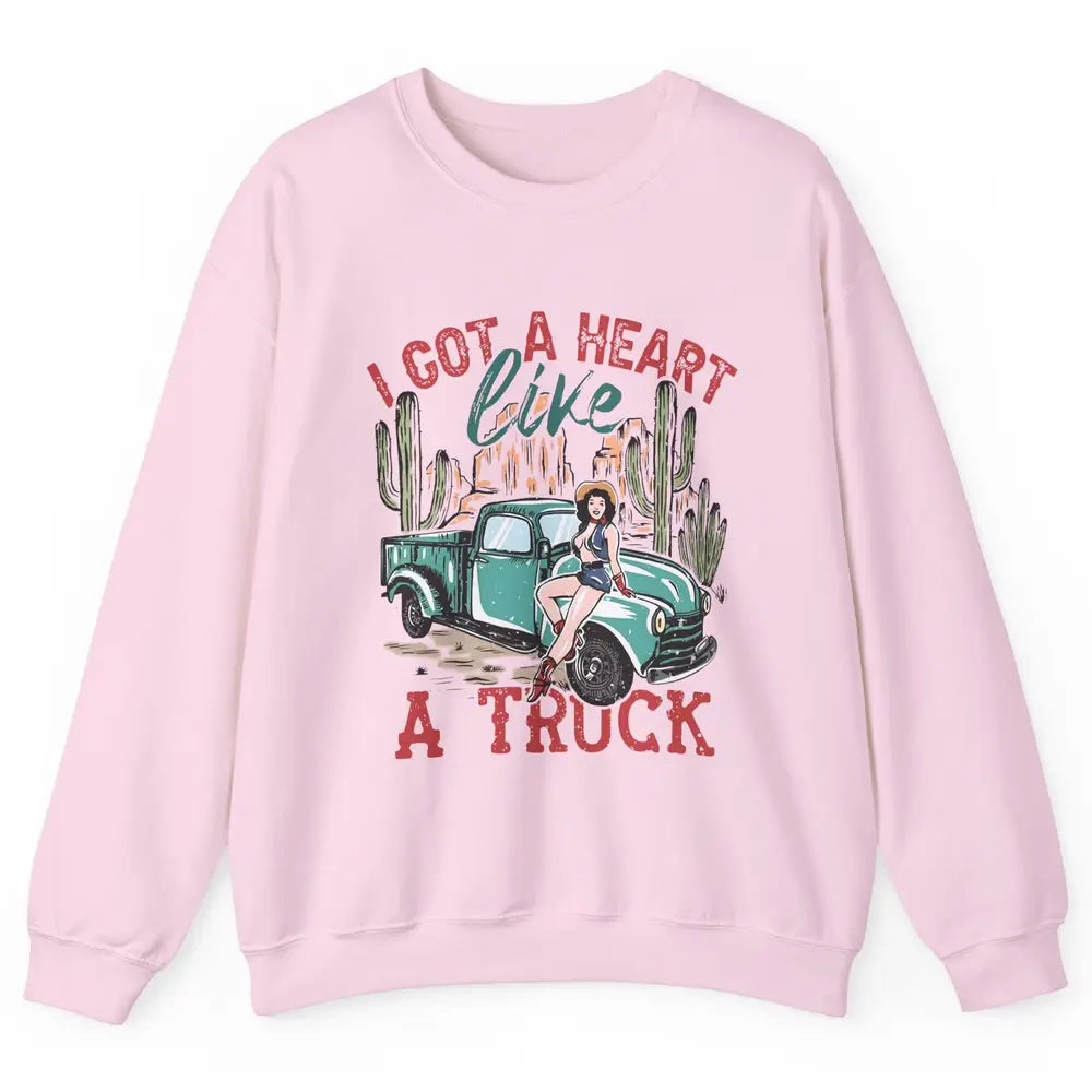 Retro Desert Cowgirl Got A Heart Like Truck Western Country Unisex Crewneck Sweatshirt