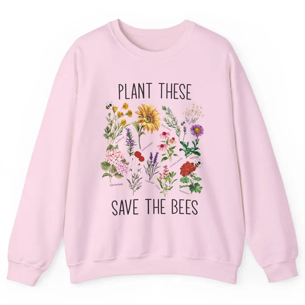 Retro Plant These Save The Bees Flowers Gardening Lover Gift Unisex Crewneck Sweatshirt