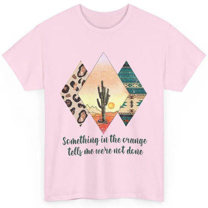 Retro Leopard Something In The Orange Desert Cactus Western Classic Unisex T-Shirt