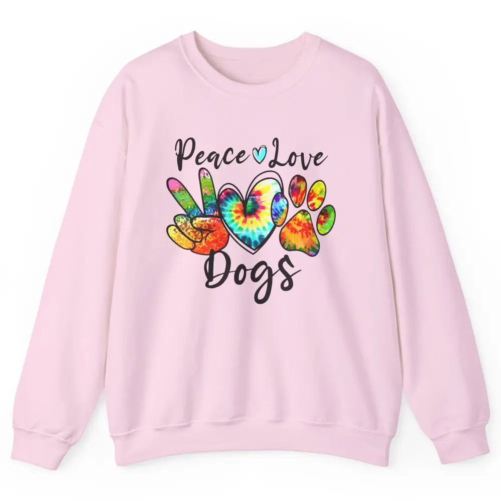 Peace Love Dogs Tie Dye Paw Print Dog Mama Mothers Day Gift Unisex Crewneck Sweatshirt