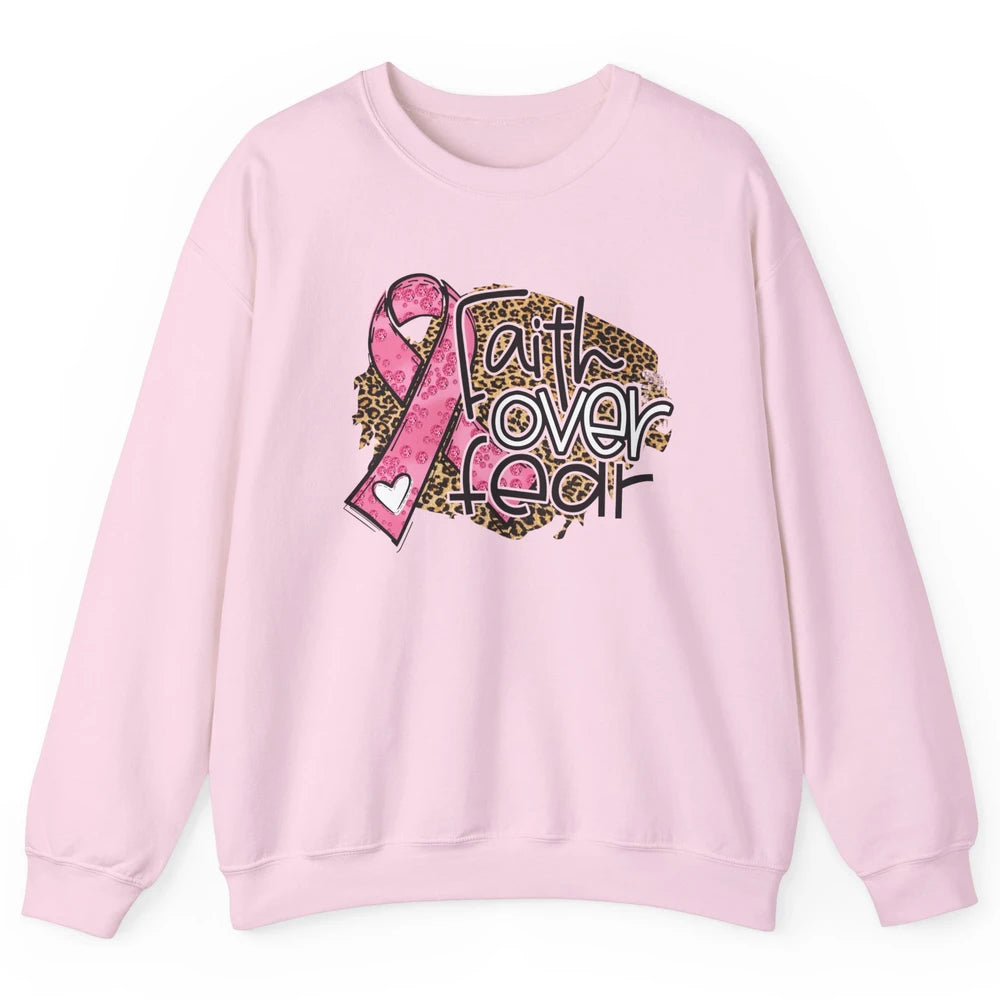 Pink Ribbon Breast Cancer Awareness Faith Over Fear Leopard Unisex Crewneck Sweatshirt