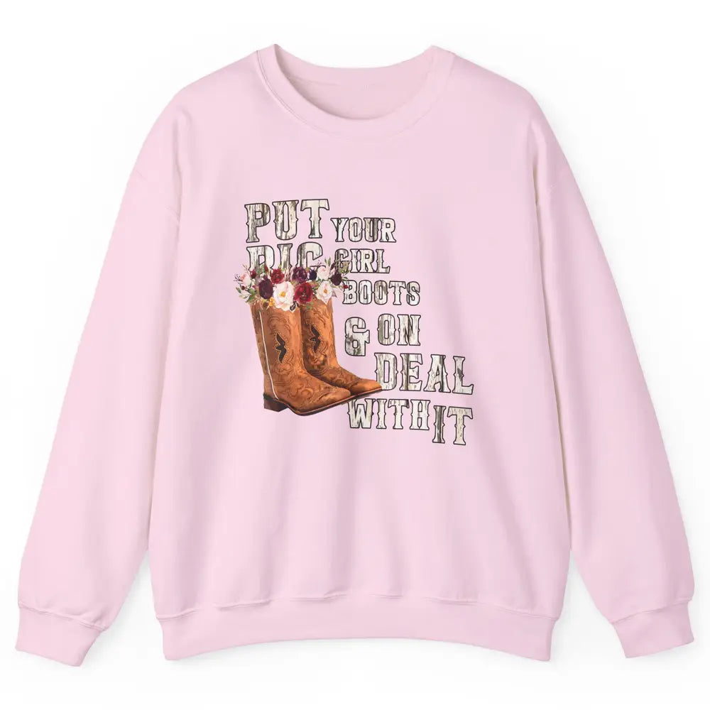 Retro Floral Put Cowgirl Boots On Western Country Cowboy Unisex Crewneck Sweatshirt